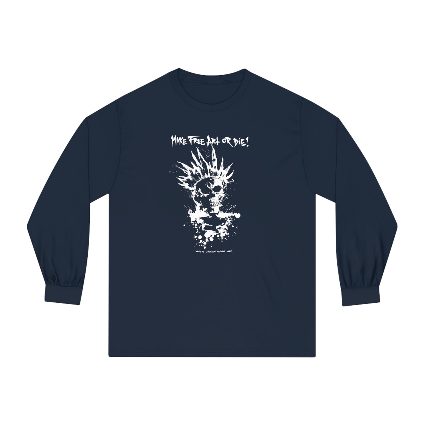 Long Sleeve: Make Free Art or Die!-Kim Diaz Holm