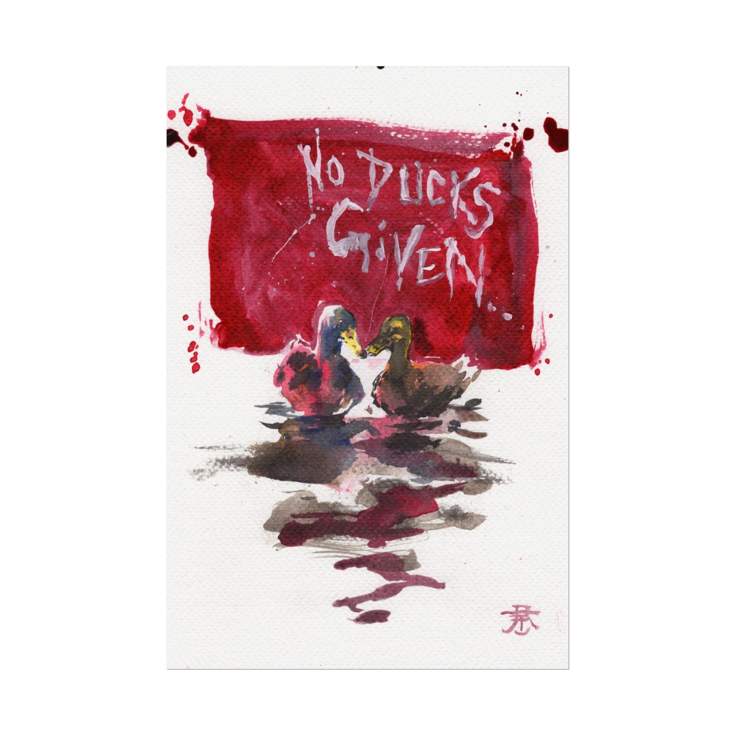 Print: No Ducks Given