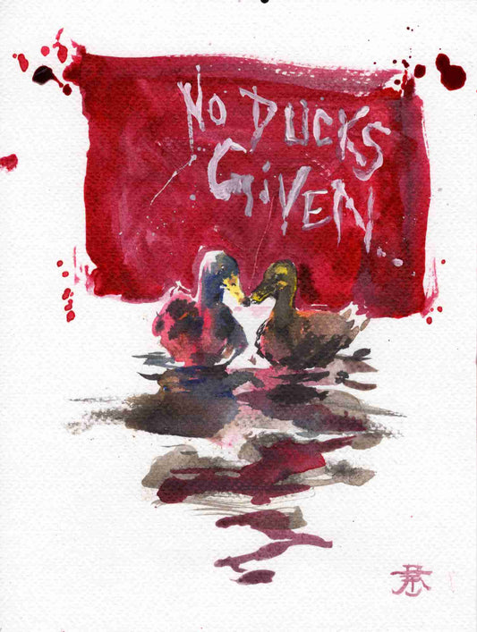 Original: No Ducks Given