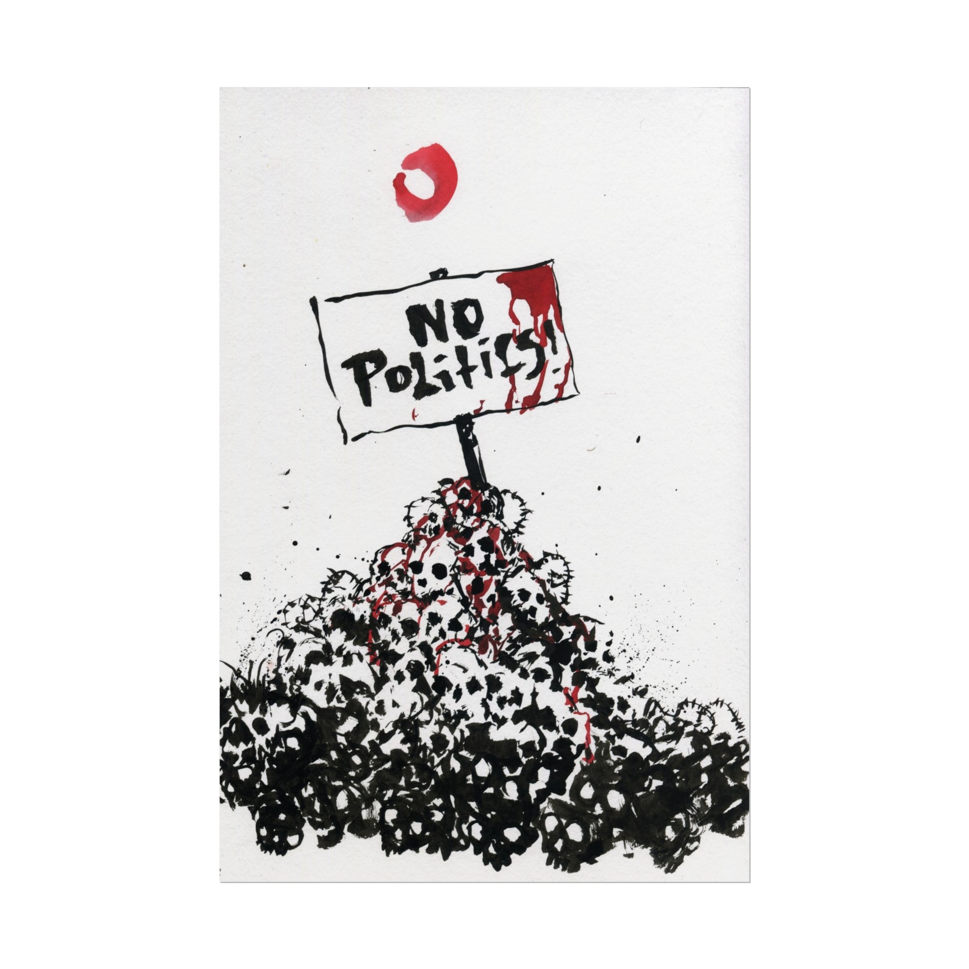 Print: No Politics!-Kim Diaz Holm