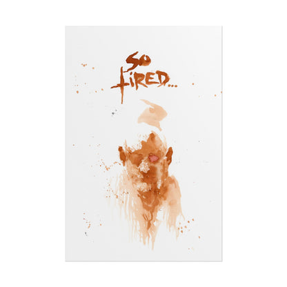 Print: So Tired