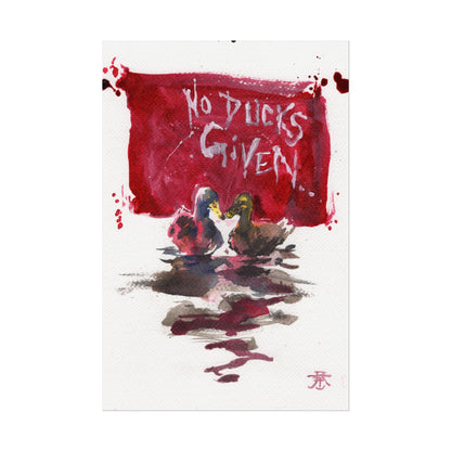 Print: No Ducks Given
