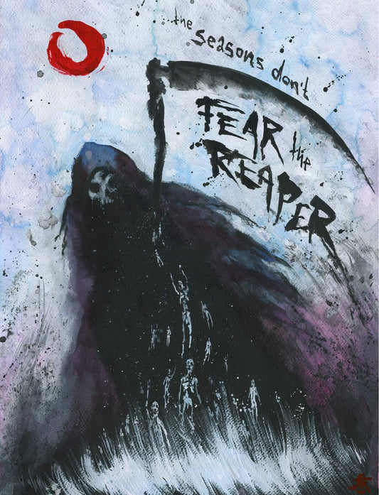 Signed Print: The Seasons Don't Fear the Reaper